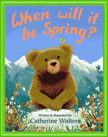 Stock image for When Will It Be Spring? for sale by Gulf Coast Books