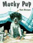 Stock image for Mucky Pup for sale by Better World Books