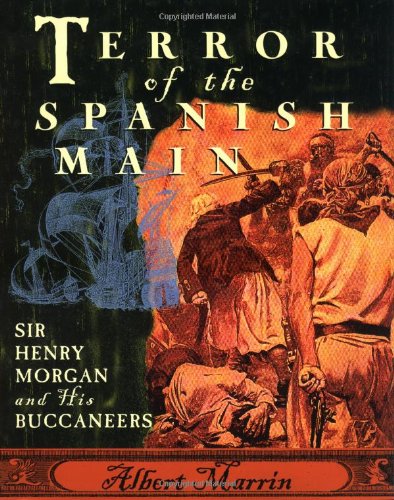 9780525459422: Terror of the Spanish Main: Sir Henry Morgan and His Buccaneers