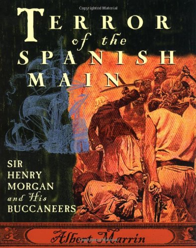 Stock image for Terror of the Spanish Main : Sir Henry Morgan and His Buccaneers for sale by Better World Books: West