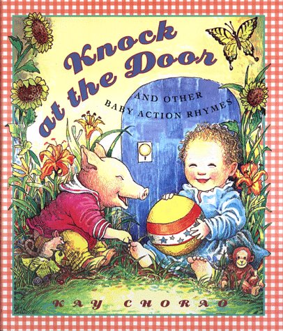 Beispielbild fr Knock at the Door and Other Baby Action Rhymes zum Verkauf von Better World Books