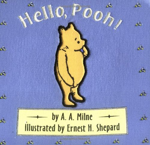 Beispielbild fr Hello, Pooh! With Embroidered Cloth Cover zum Verkauf von Better World Books