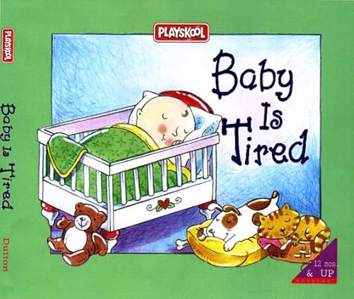 Stock image for Baby Is Tired for sale by Wonder Book