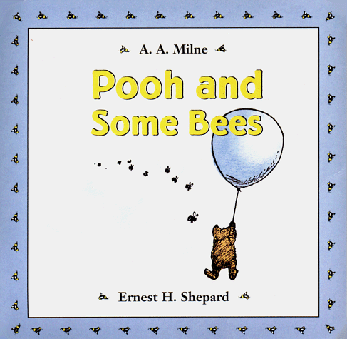 Pooh and Some Bees (Winnie-The-Pooh Collection) (9780525460930) by Milne, A. A.