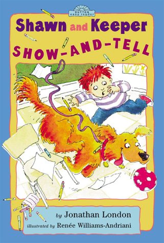 Stock image for Shawn and Keeper: Show and Tell (Easy-to-Read, Dutton) for sale by SecondSale