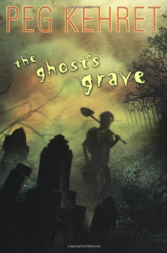 The Ghost's Grave (9780525461623) by Kehret, Peg