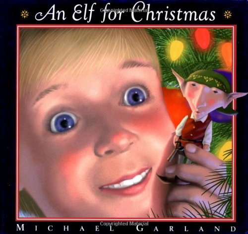 Beispielbild fr An Elf for Christmas zum Verkauf von Better World Books: West