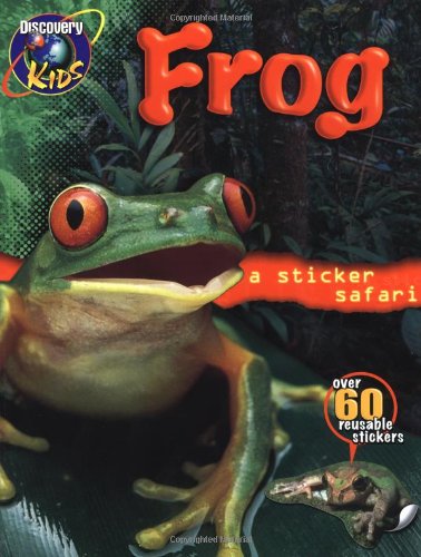 Stock image for FROGS Sticker Safari Book (Discovery Kids) for sale by Wonder Book