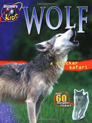 Stock image for WOLF Sticker Safari Book (Discovery Kids) for sale by Your Online Bookstore