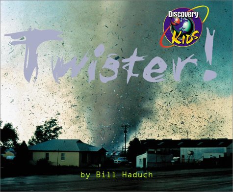 Stock image for Twister! (Discovery Kids) for sale by Arundel Books