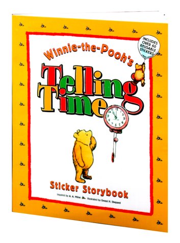 9780525463368: Winnie-the-pooh's Telling Time Sticker Storybook (Winnie the Pooh Sticker Story Books)