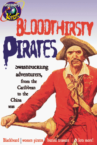 Stock image for Bloodthirsty Pirates for sale by Better World Books: West