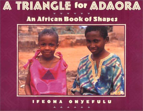 Beispielbild fr A Triangle for Adaora : An African Book of Shapes zum Verkauf von Better World Books