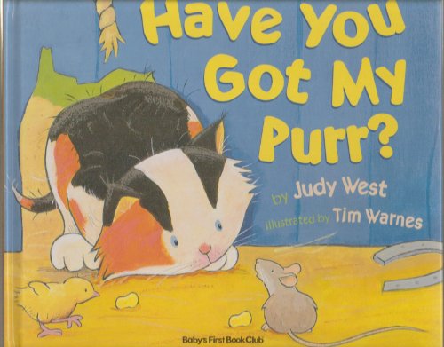 Stock image for Have You Got My Purr? for sale by ThriftBooks-Dallas