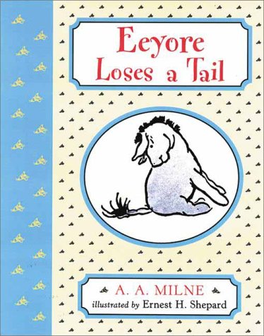 Stock image for Eeyore Loses A Tail (Winnie the Pooh) (Deluxe Picture Book (Winnie-The-Pooh Deluxe Picture Books) for sale by Half Price Books Inc.