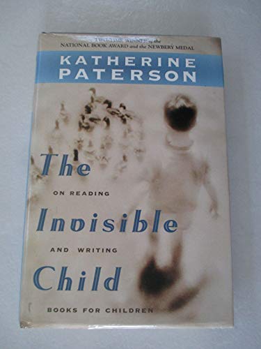 Imagen de archivo de The Invisible Child: On Reading and Writing Books for Children a la venta por Ergodebooks