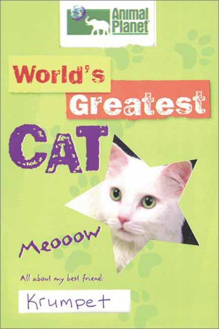The World's Greatest Cat (Animal Planet) (9780525464990) by Animal Planet
