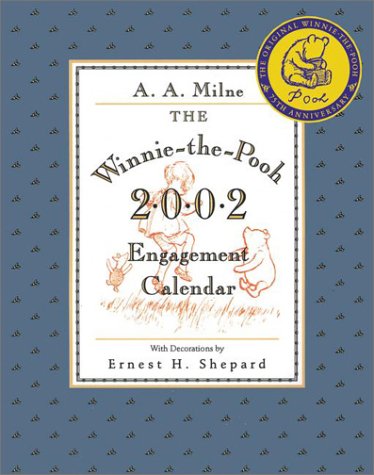 The Winnie-the-Pooh 2002 Engagement Calendar (9780525466819) by Milne, A. A.