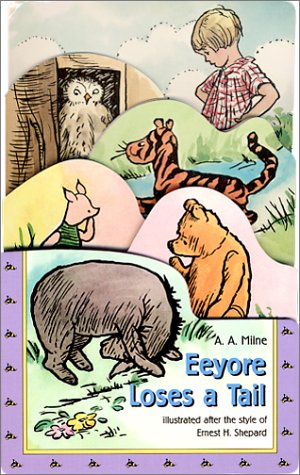 9780525467038: Eeyore Loses a Tail (Winnie-The-Pooh Graduated Die Cut Chunky Bks)