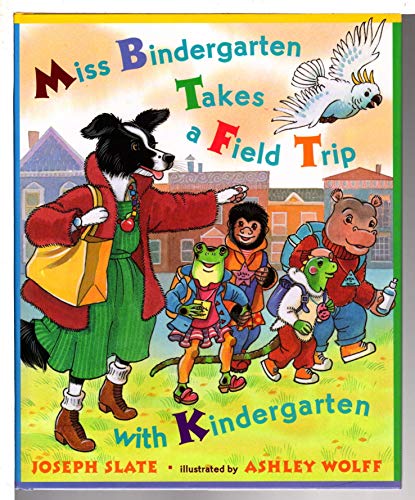 Beispielbild fr Miss Bindergarten Takes a Field Trip with Kindergarten zum Verkauf von SecondSale