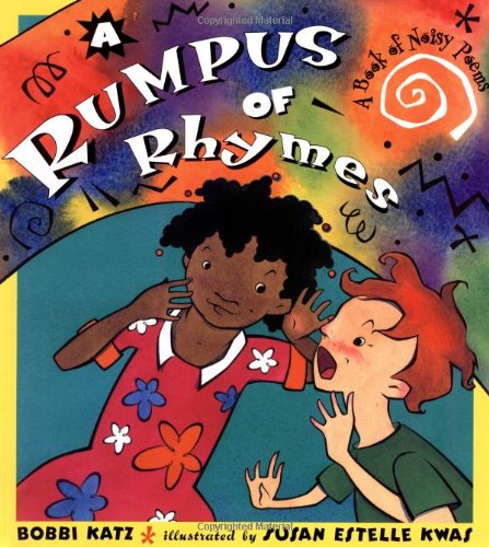 Beispielbild fr Rumpus of Rhymes : A Noisy Book of Poems zum Verkauf von Better World Books