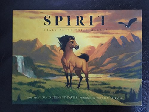 Spirit: Stallion on the Cimarron (Picture Book) (Dreamworks) (9780525467359) by Clement-Davies, David