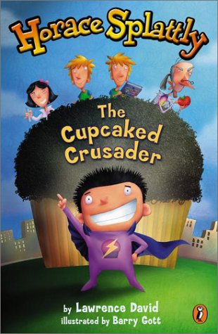 Beispielbild fr Horace Splattly - The Cupcaked Crusader zum Verkauf von Better World Books
