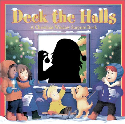 Stock image for Deck the Halls: A Christmas Window Surprise Book for sale by BooksRun