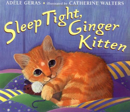 Stock image for Sleep Tight, Ginger Kitten for sale by Better World Books