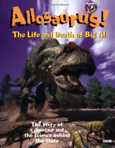 Beispielbild fr Allosaurus: The Life and Death of Big Al (Discovery Kids) zum Verkauf von SecondSale