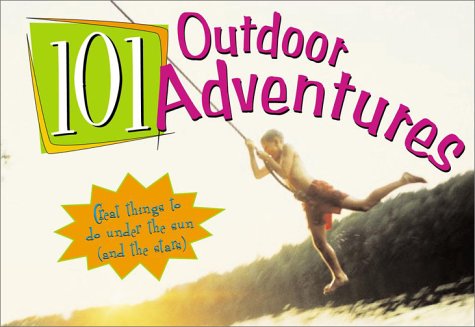 Beispielbild fr 101 Outdoor Adventures zum Verkauf von SecondSale