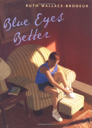 Stock image for Blue Eyes Better for sale by Wonder Book