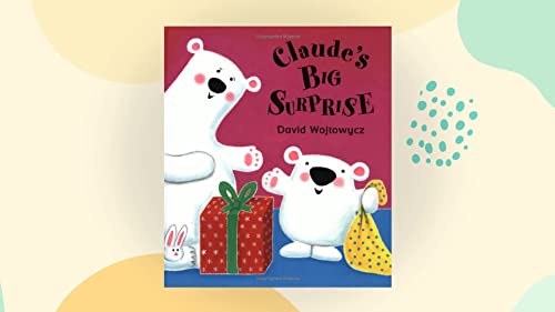 Imagen de archivo de Claude's Big Surprise a la venta por Jenson Books Inc