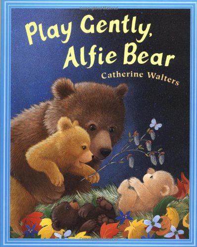 Beispielbild fr Play Gently, Alfie Bear zum Verkauf von WorldofBooks