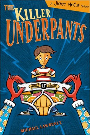 9780525468974: The Killer Underpants: A Jiggy McCue Story