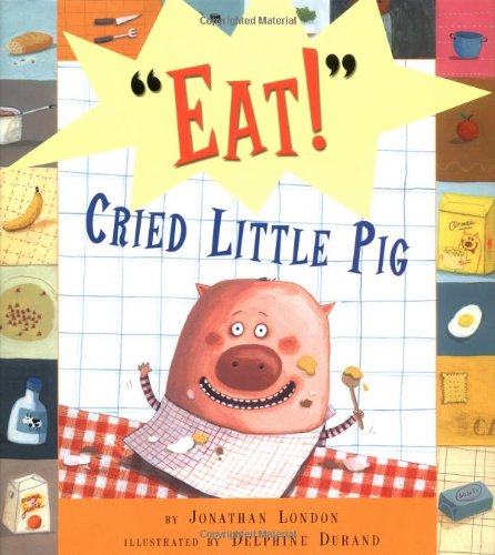 Beispielbild fr Eat, Cried Little Pig zum Verkauf von SecondSale