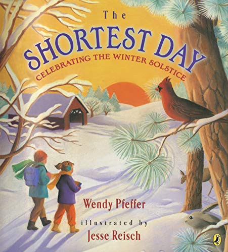 Imagen de archivo de The Shortest Day: Celebrating the Winter Solstice a la venta por ThriftBooks-Atlanta