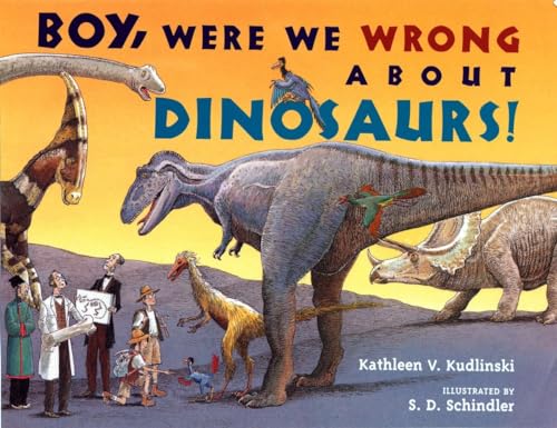 9780525469780: Boy, Were We Wrong About Dinosaurs!