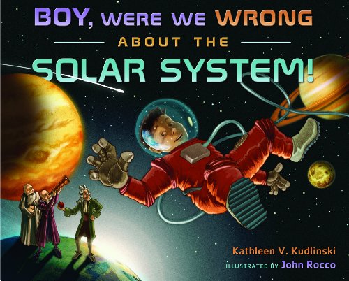 Stock image for Boy, Were We Wrong About the Solar System! for sale by SecondSale