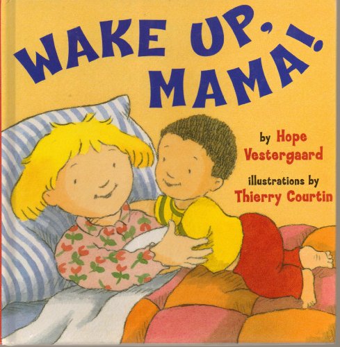 Beispielbild fr Wake up, Mama! zum Verkauf von Better World Books: West