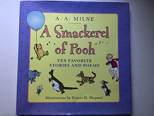 Stock image for A Smackerel of Pooh - Ten Favorite Stories and Poems for sale by Nealsbooks