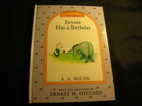9780525470618: Title: Eeyore Has a Birthday