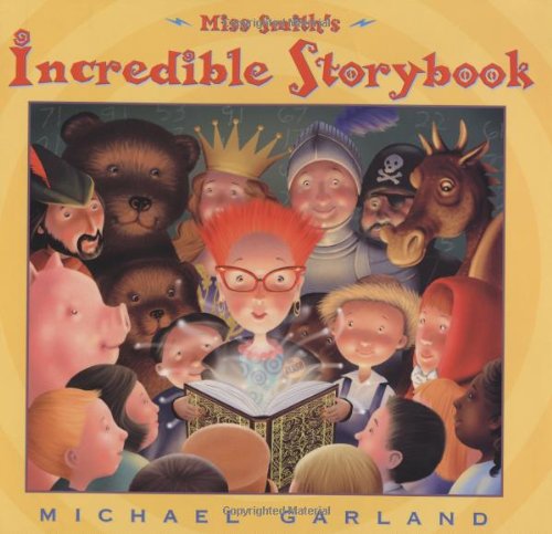 9780525471332: Miss Smith's Incredible Storybook