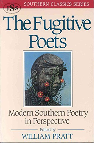 Stock image for The Fugitive Poets: Modern Southern Poetry in Perspective for sale by HPB-Emerald