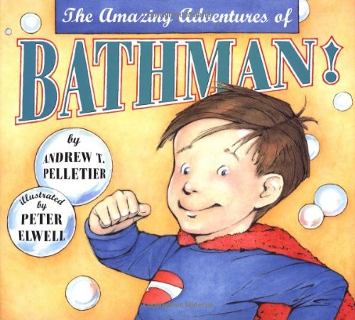 Stock image for The Amazing Adventures of Bathman for sale by Gulf Coast Books