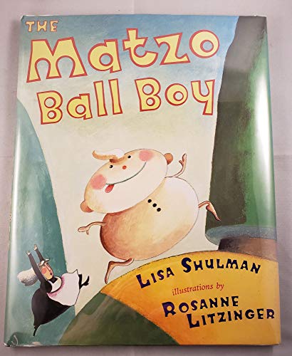 Stock image for The Matzo Ball Boy for sale by Better World Books: West