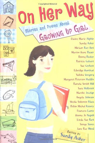 Stock image for On Her Way: Stories and Poems about Growing Up Girl for sale by ThriftBooks-Dallas