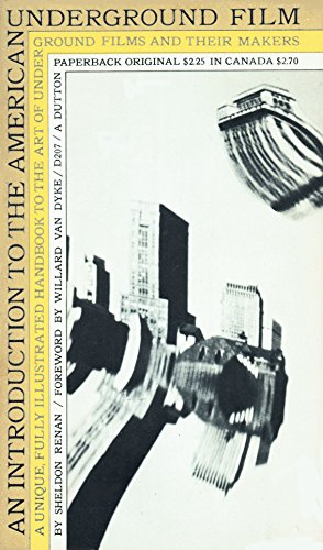 An Introduction to the American Underground Film Â a unique fully illustrated handbook to the ar...