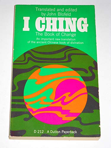 9780525472124: Blofeld John (Trans) : I Ching: the Book of Change (Pbk)