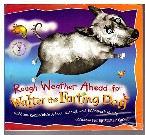 Imagen de archivo de Rough Weather Ahead for Walter the Farting Dog a la venta por Gulf Coast Books